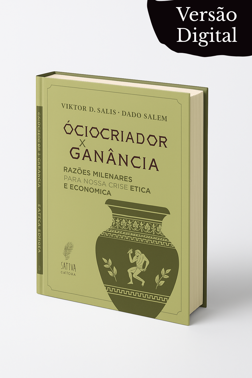 ÓCIO CRIADOR X GANÂNCIA: RAZÕES MILENARES PARA NOSSA CRISE ÉTICA E ECONÔMICA
