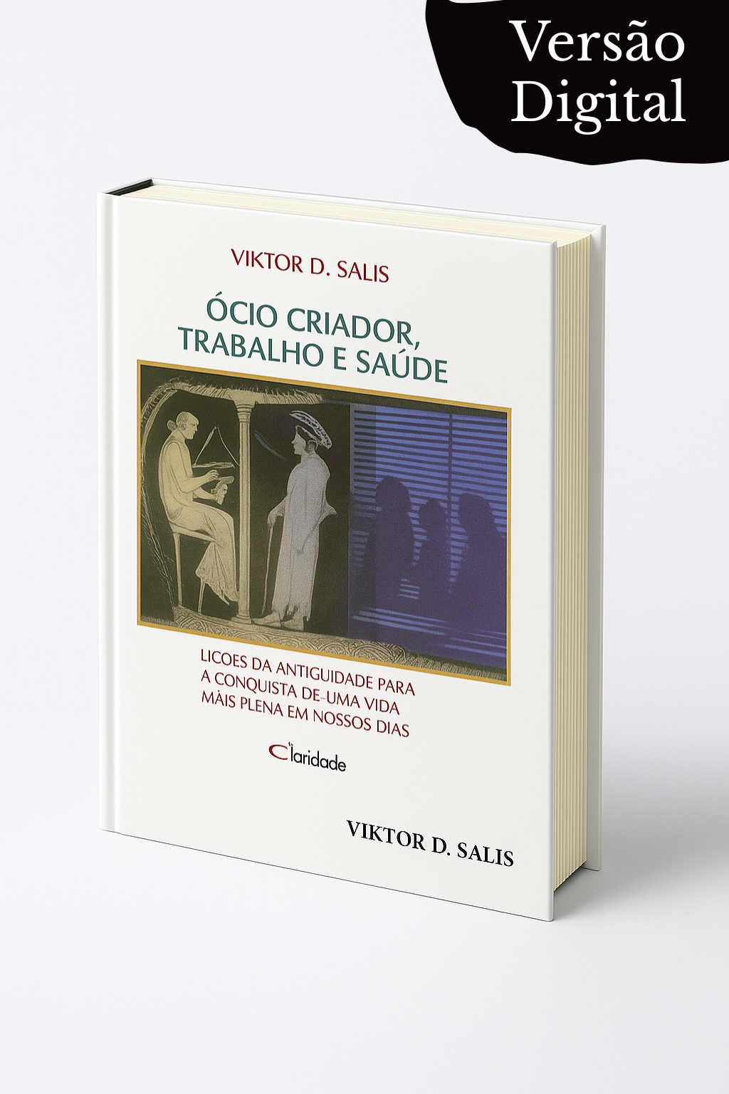 Ócio Criador, Trabalho e Saúde