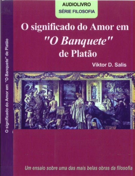 O Significado do Amor em "O Banquete" de Platão