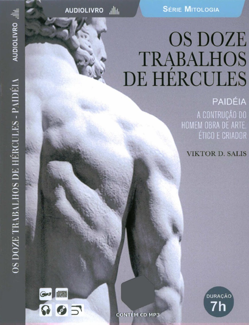 PAIDEIA NOS 12 TRABALHOS DE HÉRCULES: CAMINHOS PARA FORMAR UM JOVEM ÉTICO E CRIADOR.
