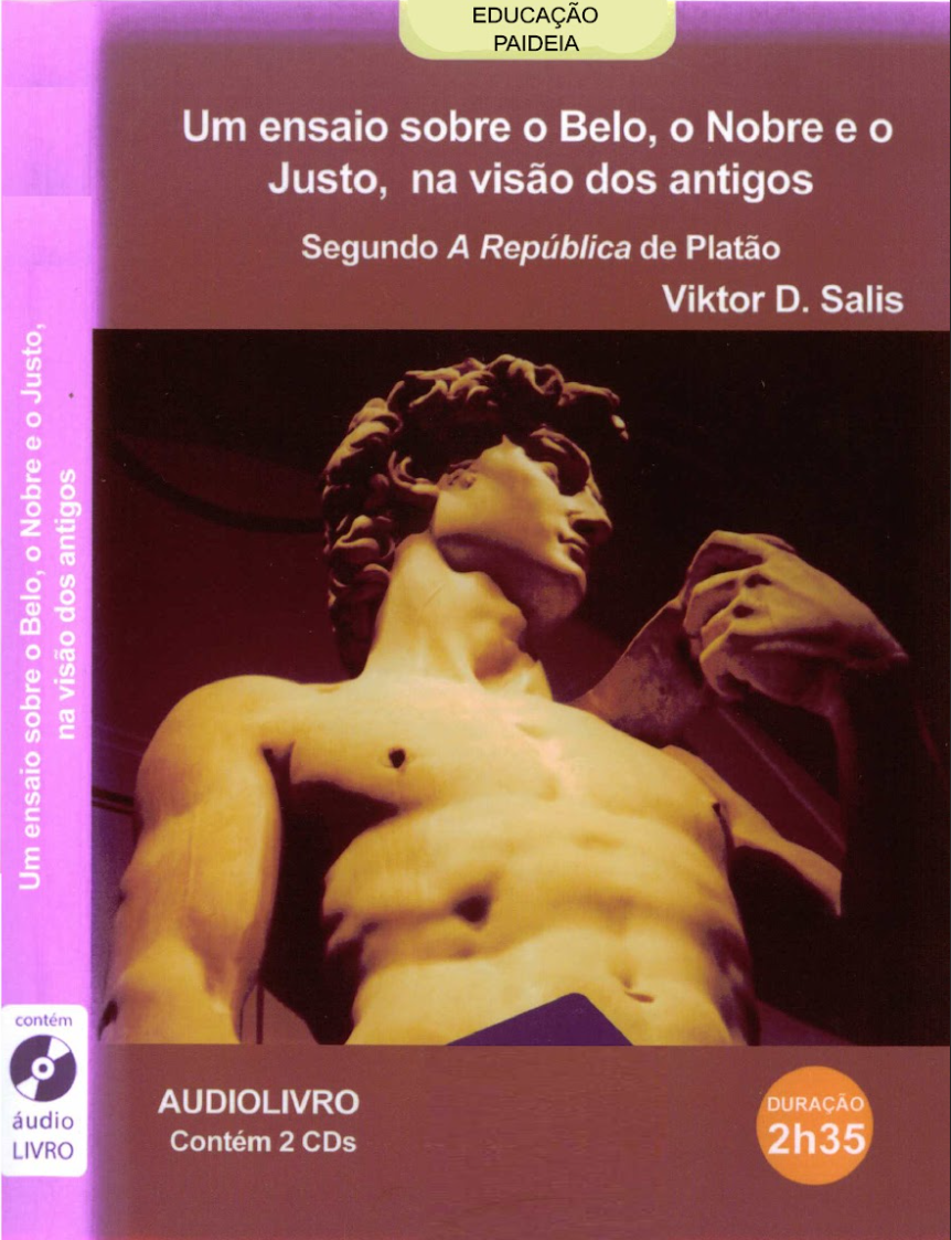 Um ensaio sobre o Belo o Nobre e o Justo