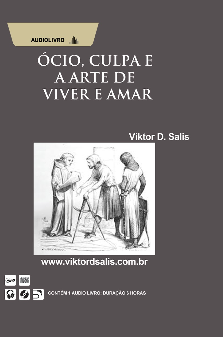 ÓCIO, CULPA E A ARTE DE VIVER E AMAR - Pen Drive