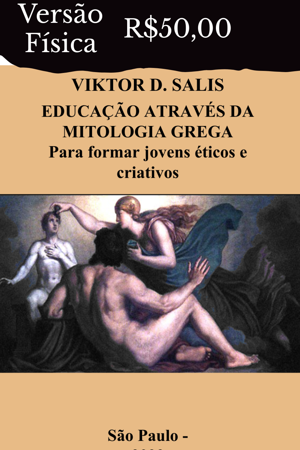 Educação através da Mitologia Grega: Para Formar Jovens Ético e Criadores - Livro Físico