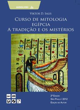 Curso de Mitologia Egípcia A Tradição e os Mistérios