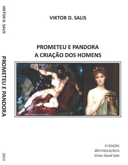 Prometeu e Pandora - A Criação dos Homens - Livro Físico