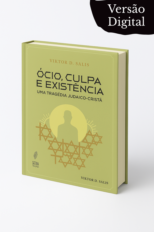 Ócio, Culpa e Existência