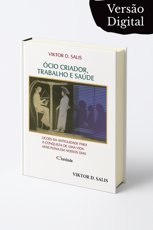 Ócio Criador, Trabalho e Saúde