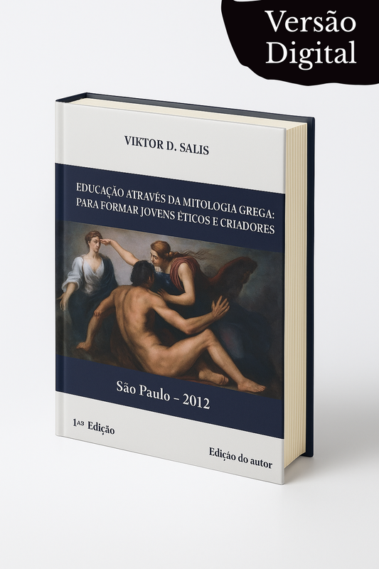 EDUCAÇÃO ATRAVÉS DA MITOLOGIA GREGA: PARA FORMAR JOVENS ÉTICOS E CRIADORES