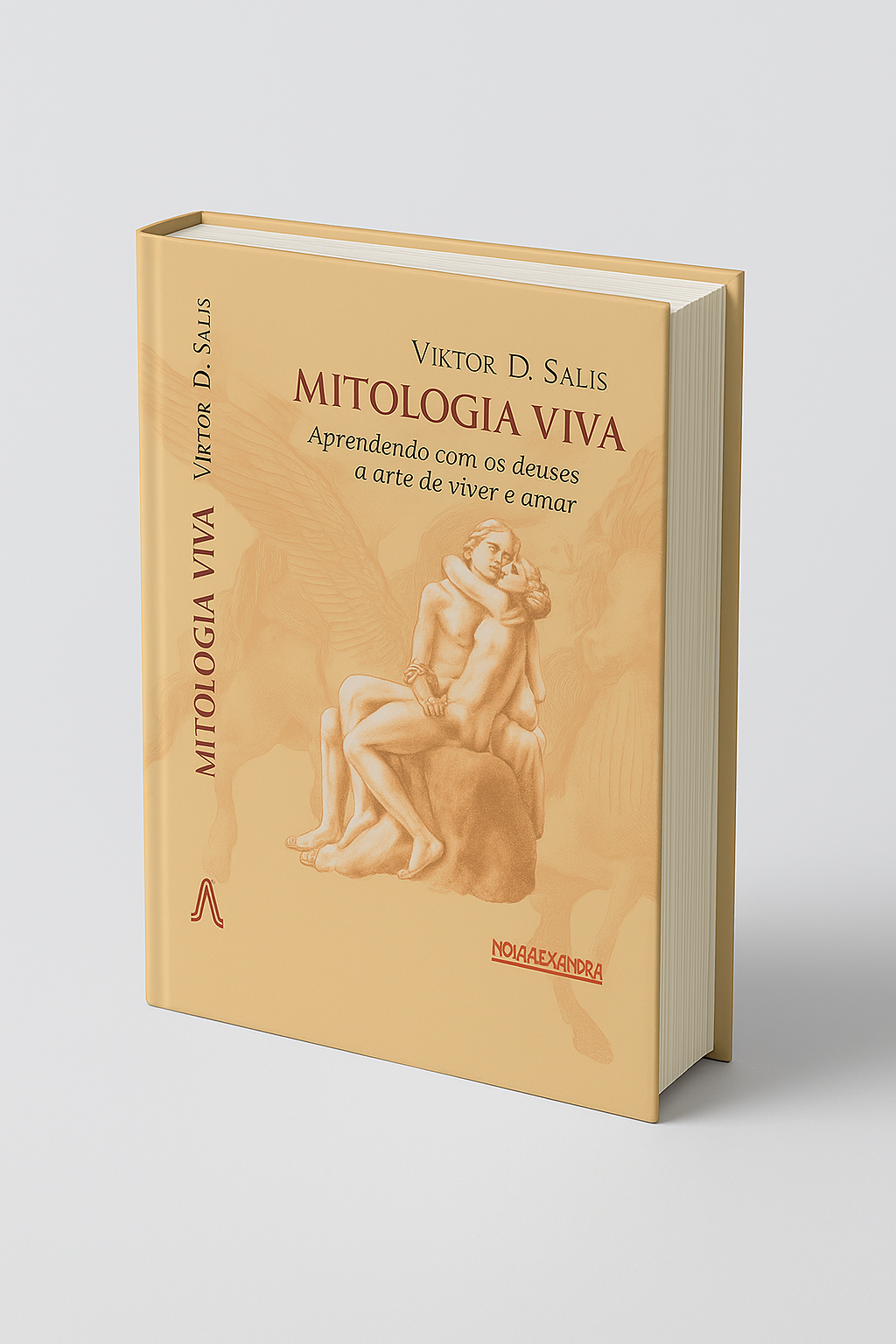 Mitologia Viva - Aprendendo a Arte de Viver e Amar - Livro Físico