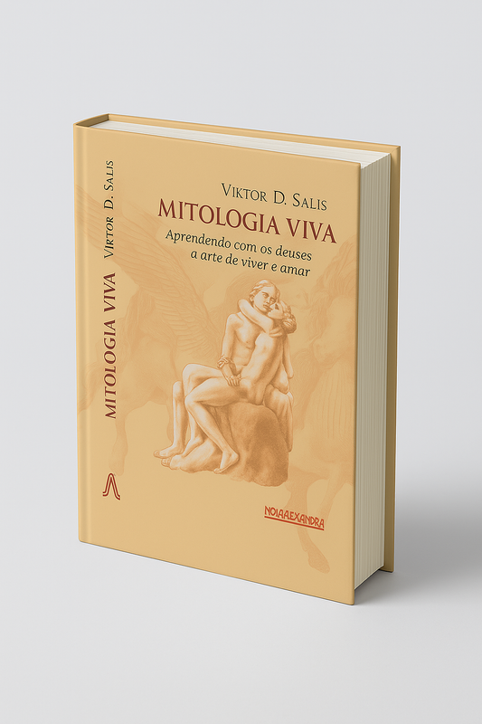 Mitologia Viva - Aprendendo a Arte de Viver e Amar
