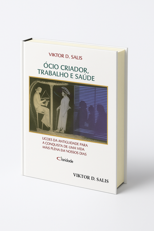 Ócio Criador, Trabalho e Saúde