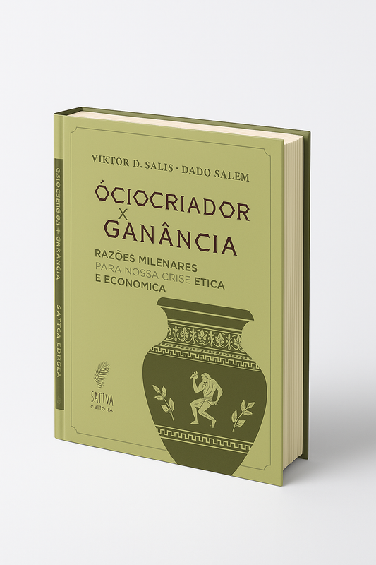 Ócio Criador x Ganância