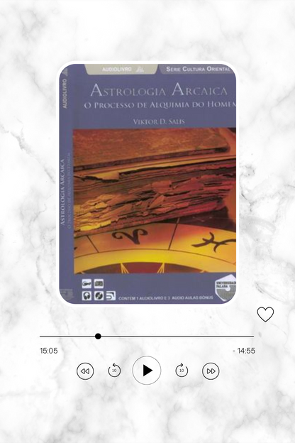Astrologia Arcaica - O Processo de Alquimia do Homem