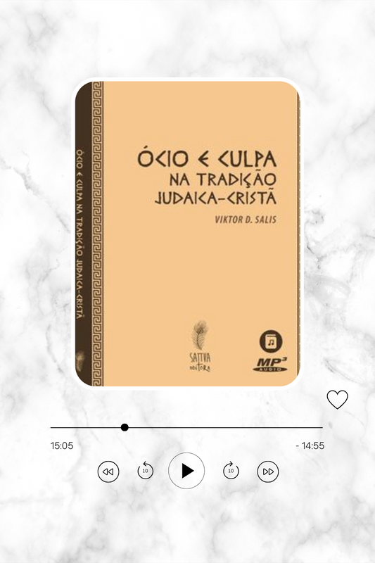 ÓCIO, CULPA E EXISTÊNCIA: UMA TRAGÉDIA JUDAICO-CRISTÃ