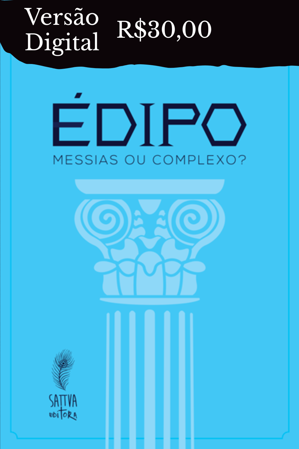 ÉDIPO: MESSIAS OU COMPLEXO? - Livro Físico