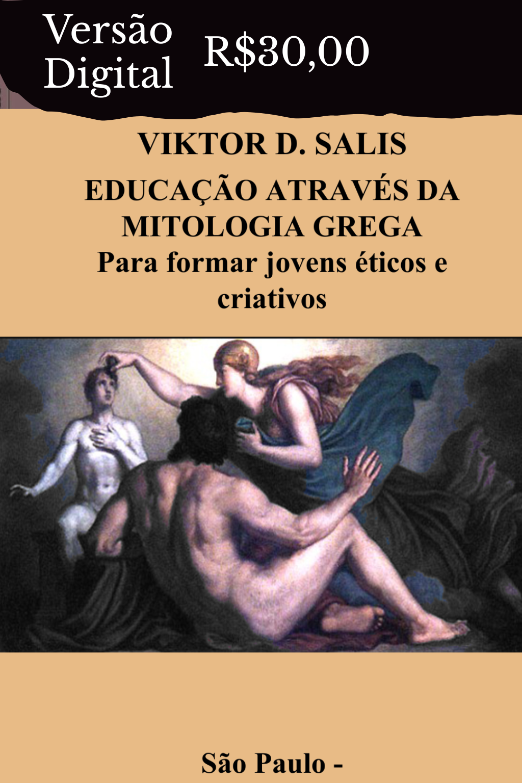 Educação através da Mitologia Grega: Para Formar Jovens Ético e Criadores - Livro Físico