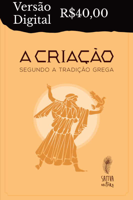A Criação Segundo a Tradição Grega - Livro Físico