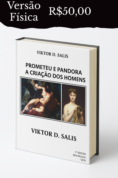 Prometeu e Pandora - A Criação dos Homens - Livro Físico