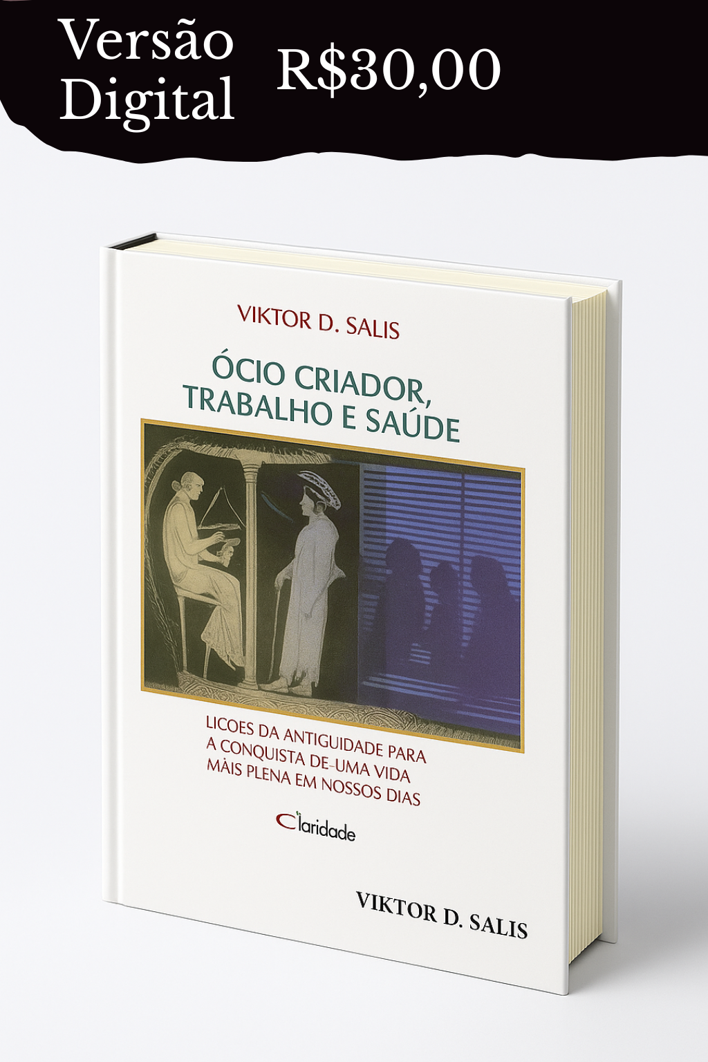 Ócio Criador, Trabalho e Saúde - Livro Físico