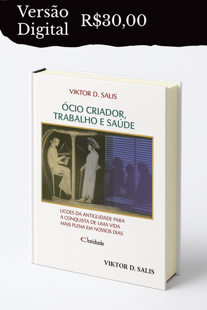 Ócio Criador, Trabalho e Saúde - Livro Físico