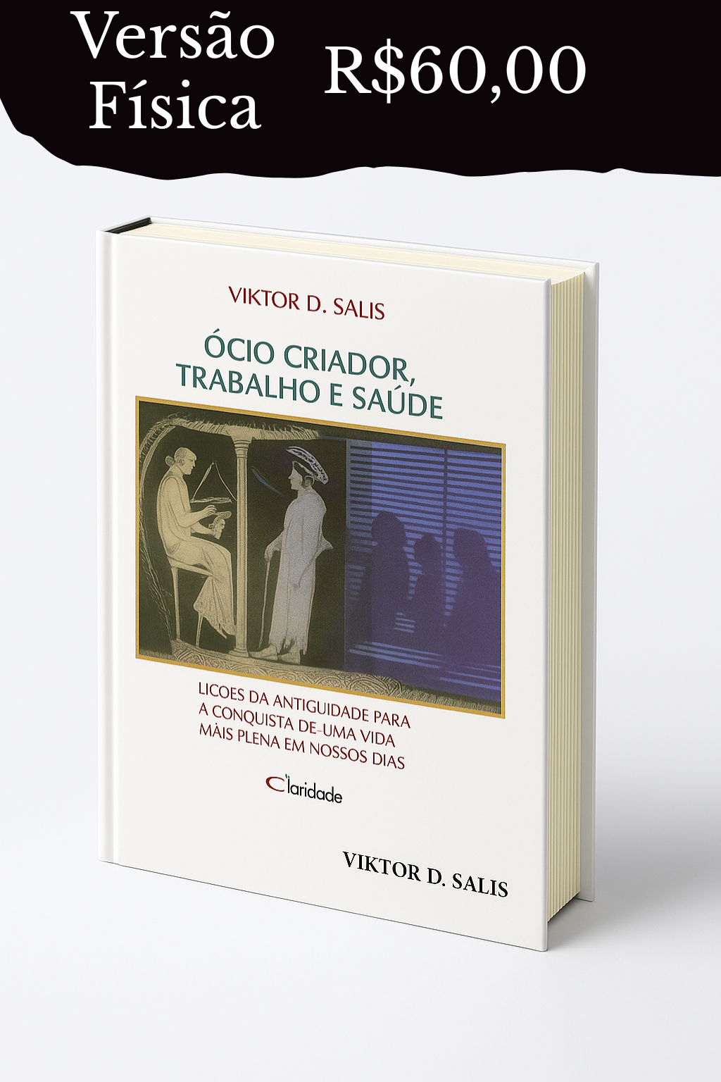 Ócio Criador, Trabalho e Saúde - Livro Físico