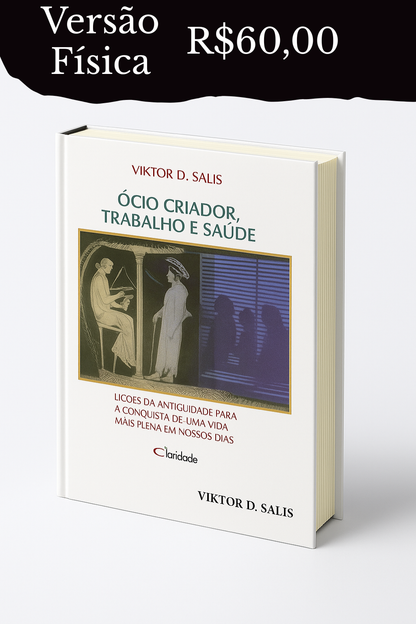 Ócio Criador, Trabalho e Saúde - Livro Físico