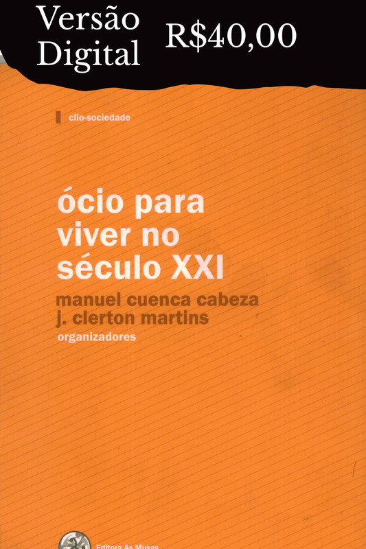 ÓCIO PARA VIVER NO SÉC. XXI. - Livro Físico